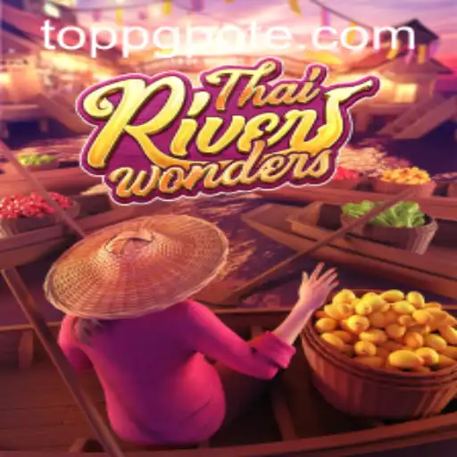 Exploring ThaiRiverWonders: A Thrilling Gaming Experience with toppg PH Login Features